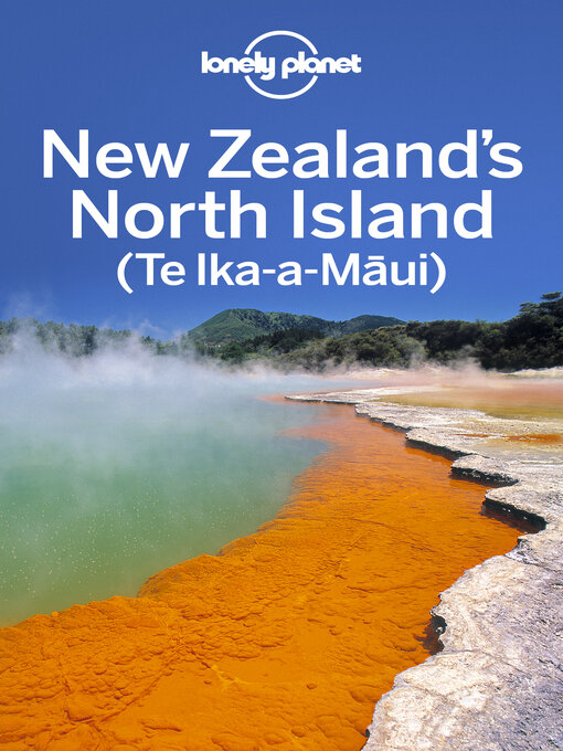 Title details for Lonely Planet New Zealand's North Island 6 by Brett Atkinson - Wait list